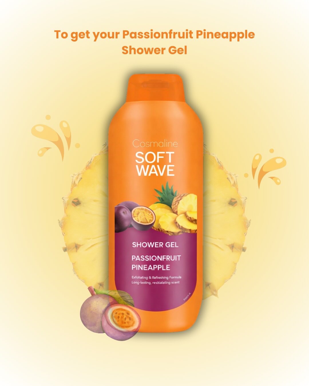 Cosmaline Softwave Passionfruit Pineapple Shower Gel - 650ml | كوزمالين جل استحمام بالباشن فروت و الأناناس - 650 مل