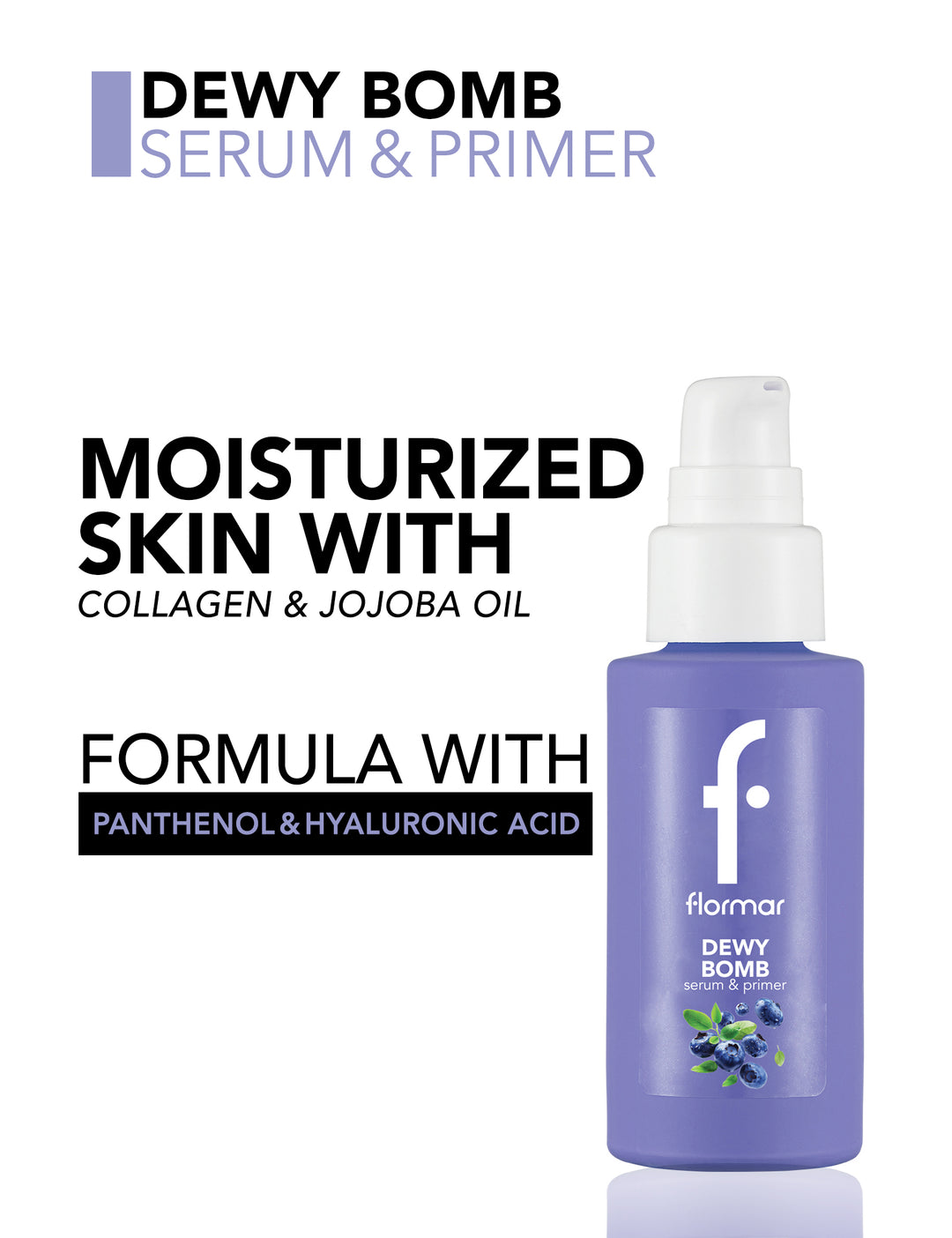 Flormar Serum & Primer Dewy Bomb - 30ml | فلورمار سيروم وبرايمر مرطب ديوي بومب - 30 مل